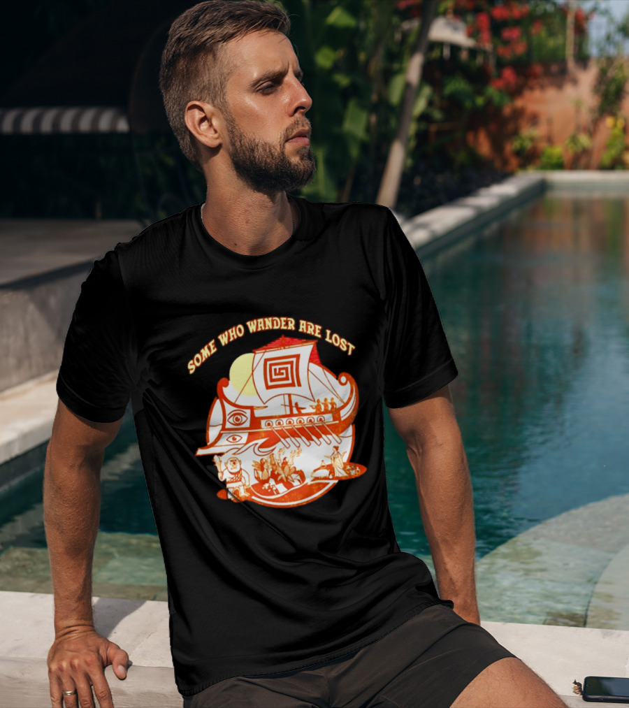 Some Who Wander Are Lost Greek Mythology Odyssey Ship T-Shirt