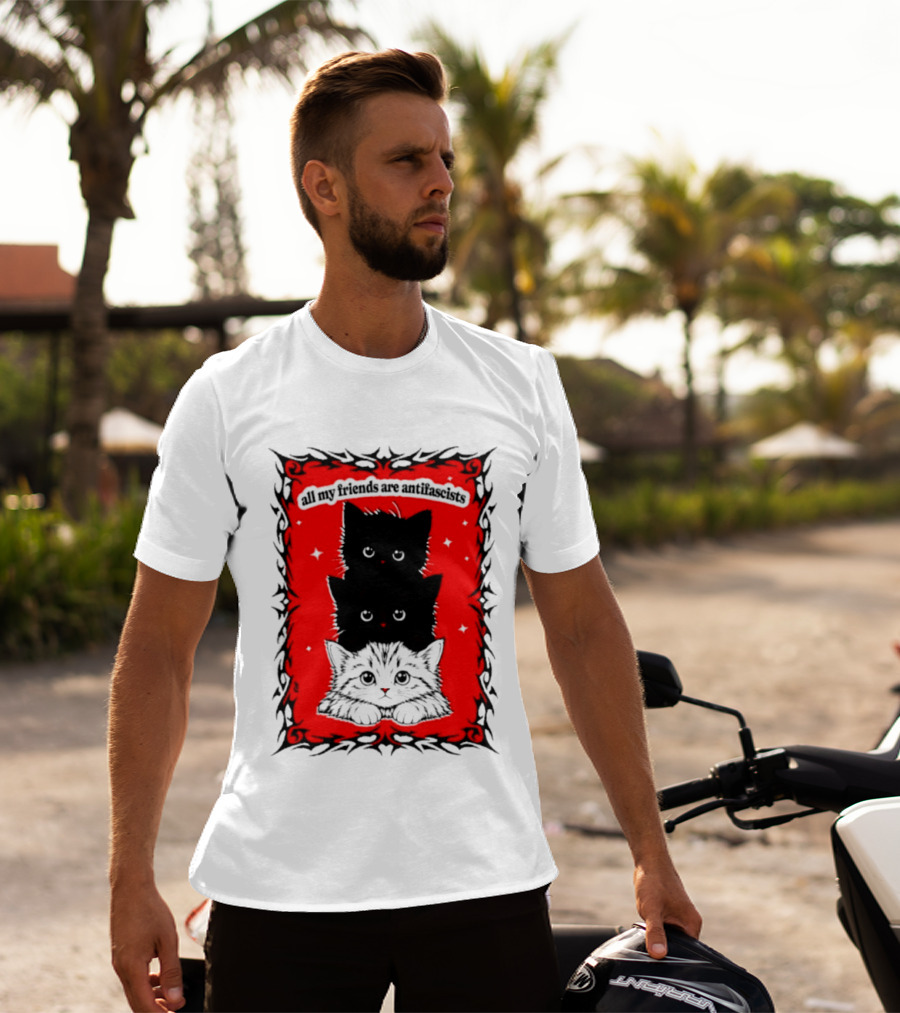 All My Friends Are Antifascist Kittens Cat T-Shirt