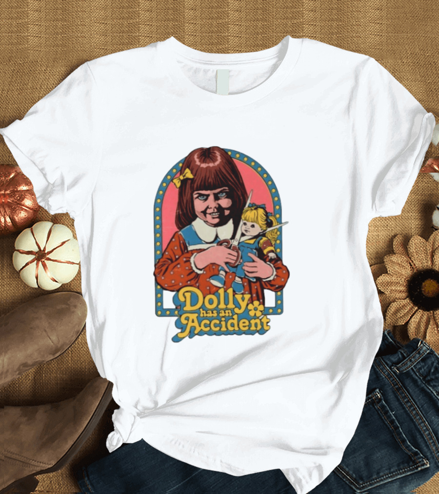 Dolly Has An Accident Creepy Doll Steven Rhodes T-Shirt