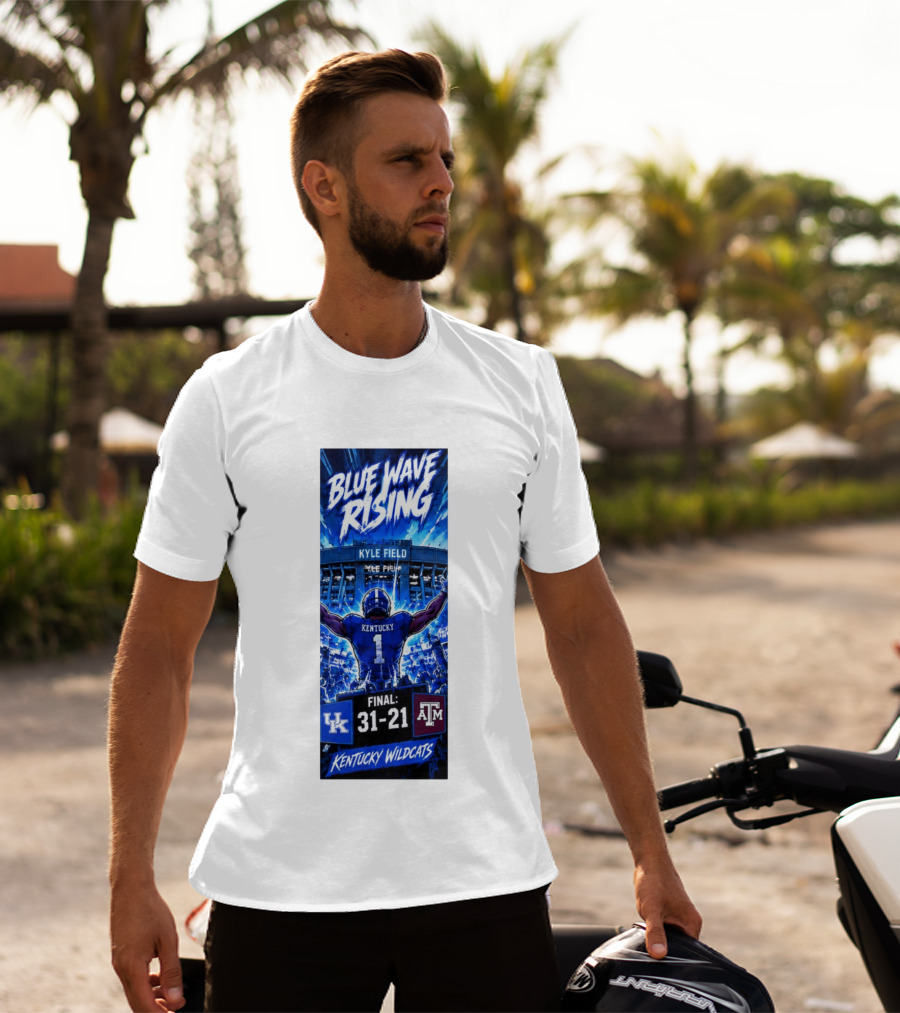 Blue Wave Rising Kentucky Wildcats Kyle Field Final 31 21 T-Shirt