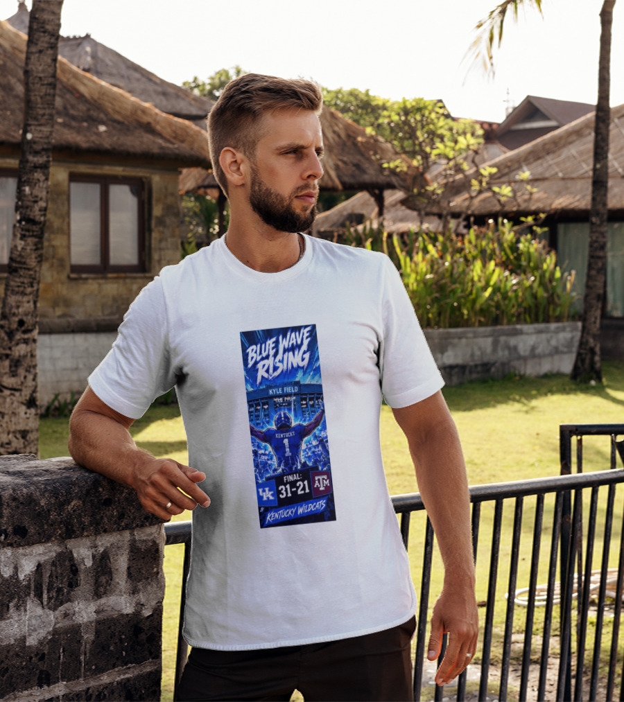 Blue Wave Rising Kentucky Wildcats Kyle Field Final 31 21 T-Shirt