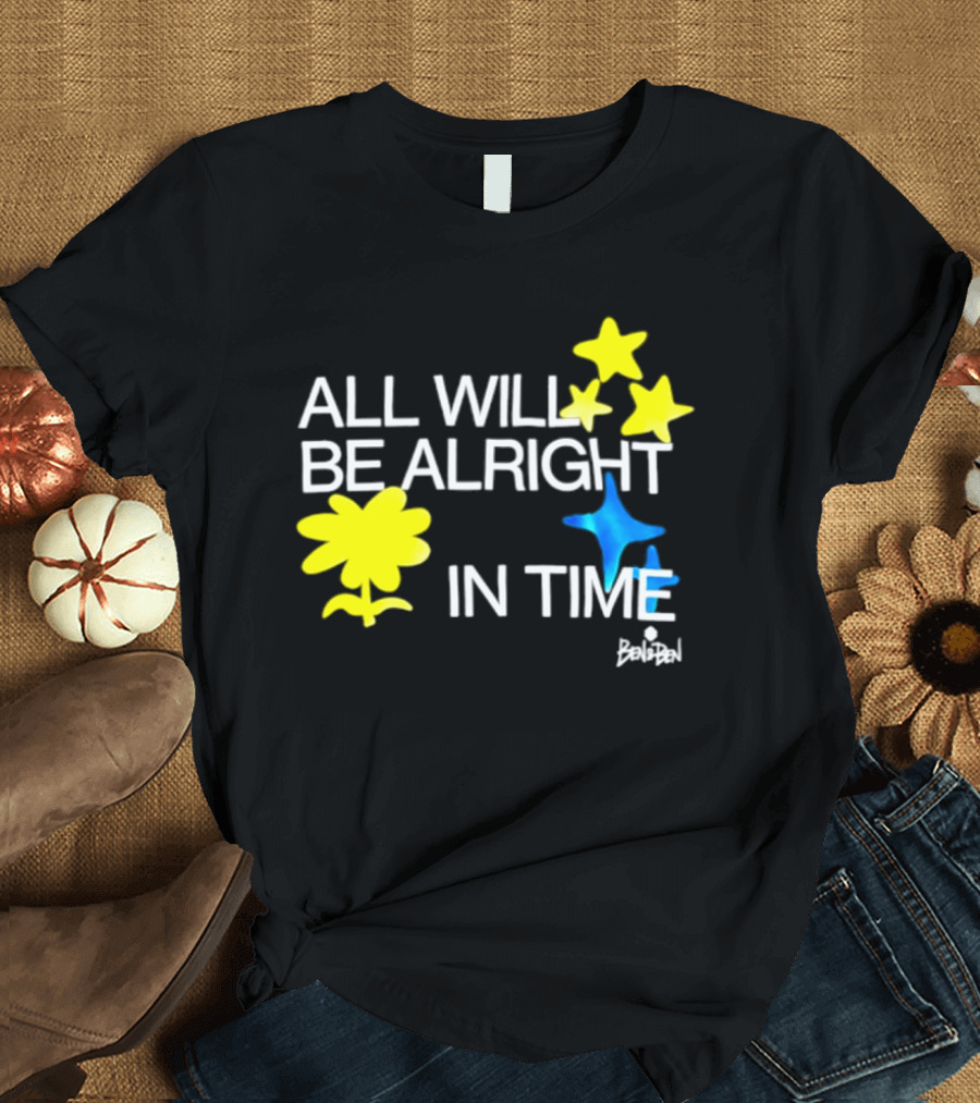 All Will Be Alright In Time OPM Star Text With Yellow Flowers And Stars T-Shirt