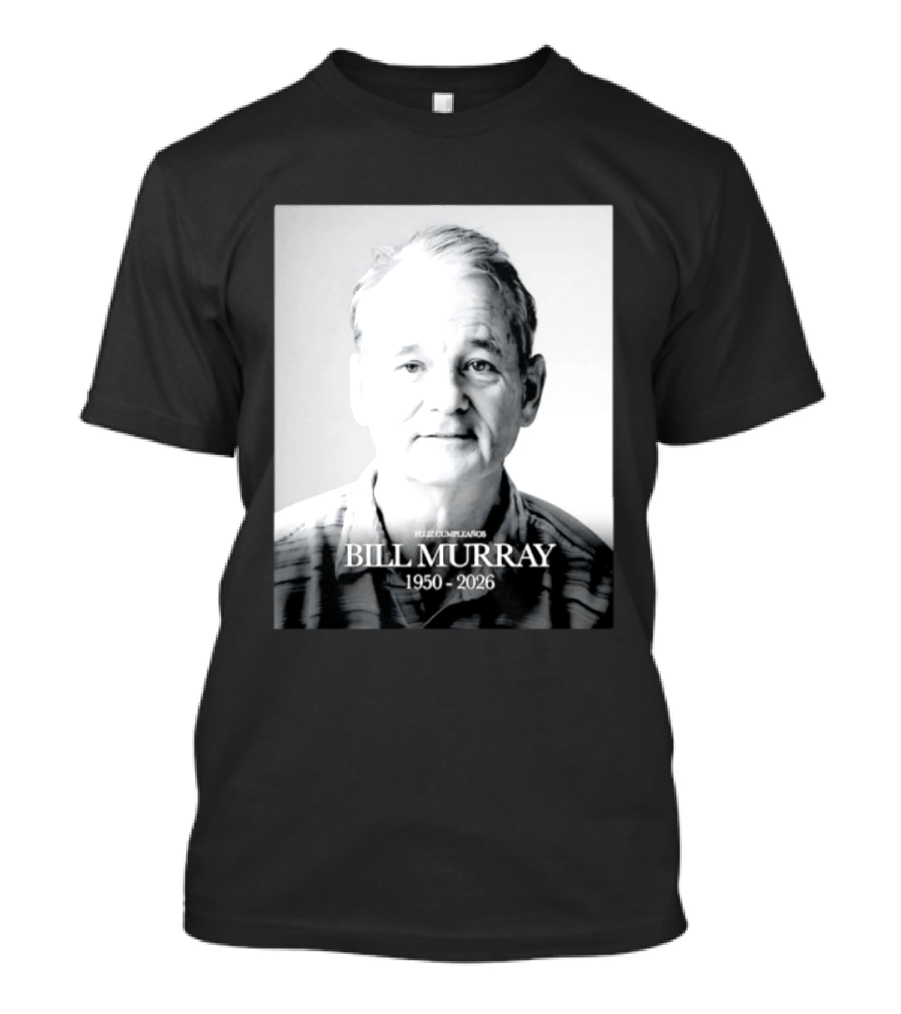Feliz Cumpleaños Bill Murray 1950 2026 T-Shirt