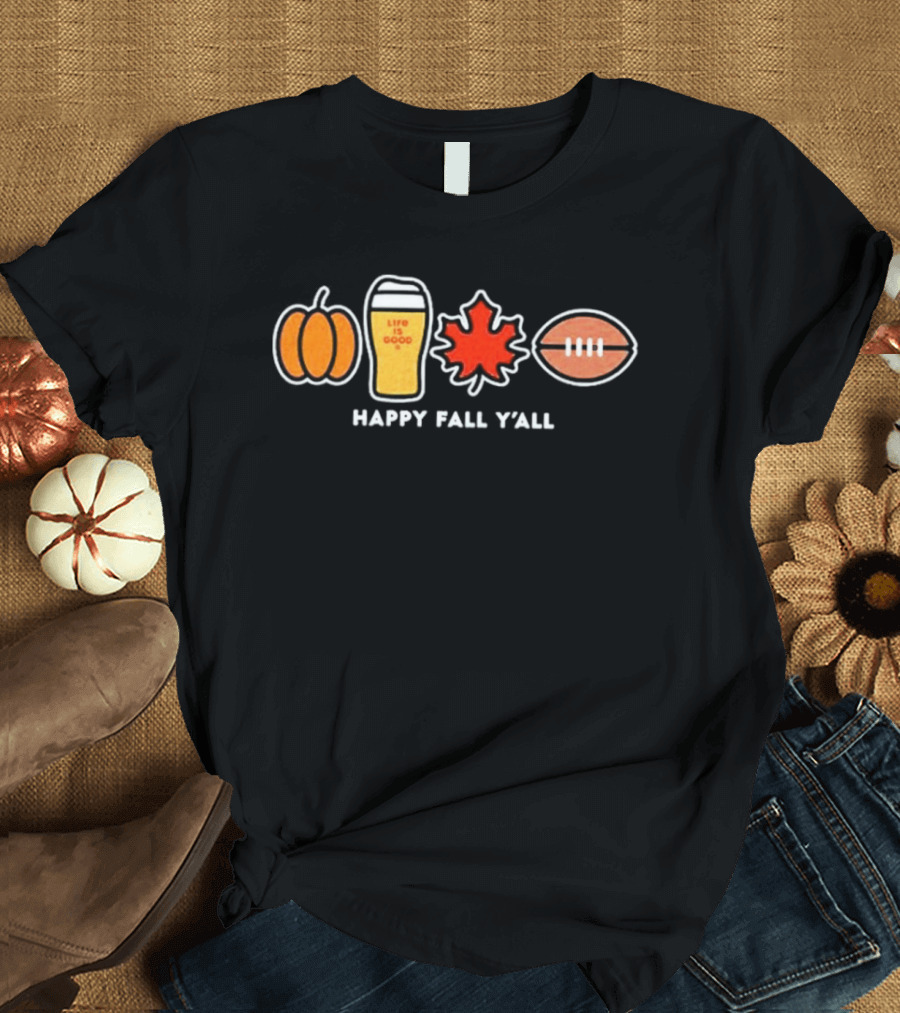 Pumpkin Life Is Good Beer Leaf Football Happy Fall Y'all Autumn Season T-Shirt