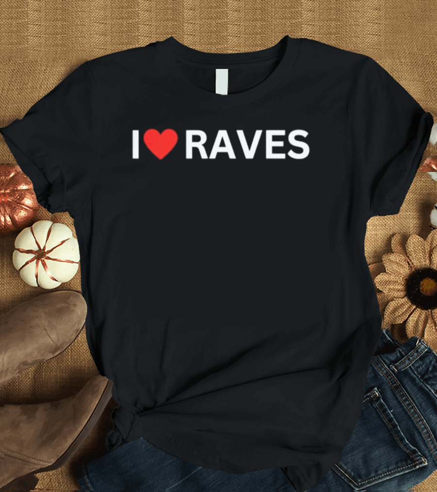 I Heart Raves Festival Wear T-Shirt