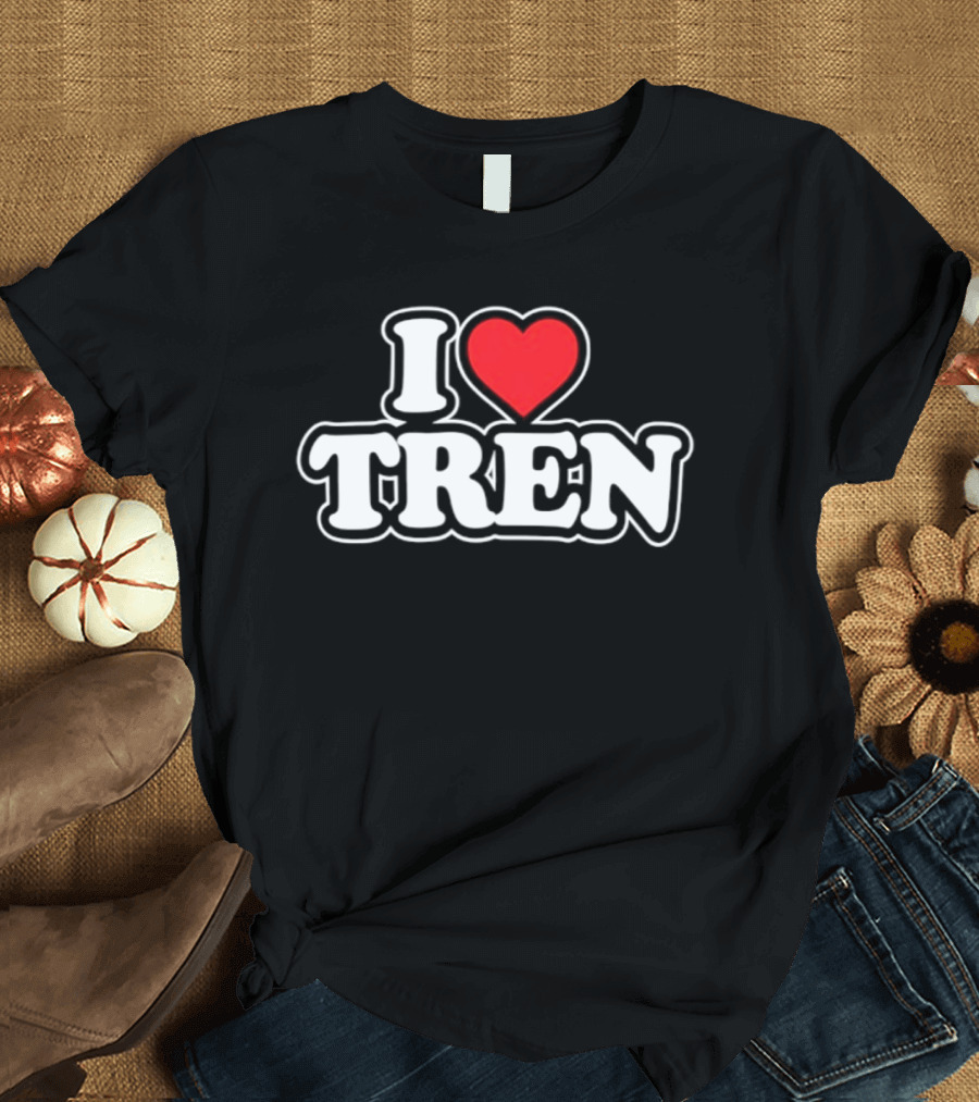 I Love Tren Bodybuilding Gym Fitness Workout Motivation T-Shirt
