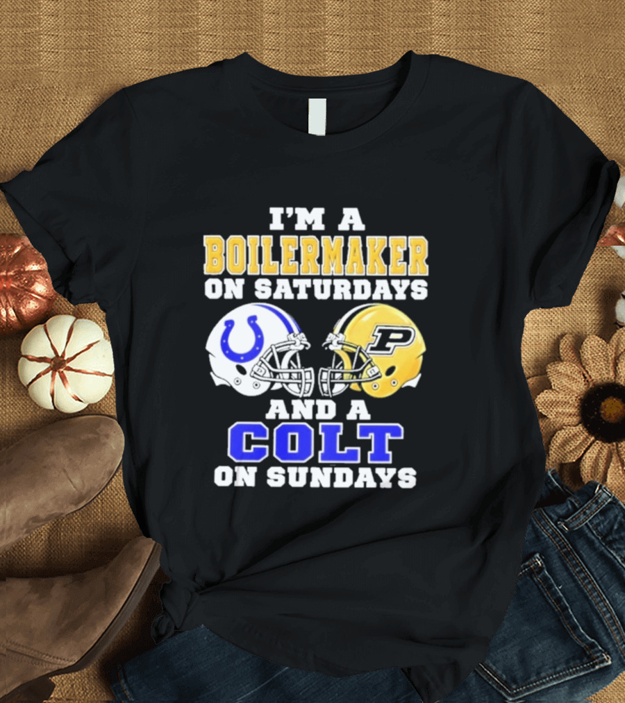 I'm A Boilermaker On Saturdays And A Colt On Sundays Football Helmets T-Shirt