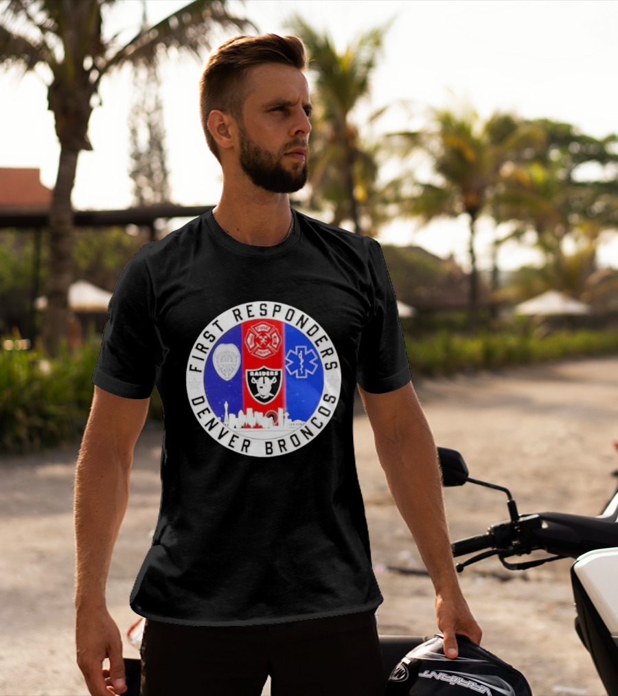 First Responders Las Vegas Raiders Denver Broncos Skyline T-Shirt