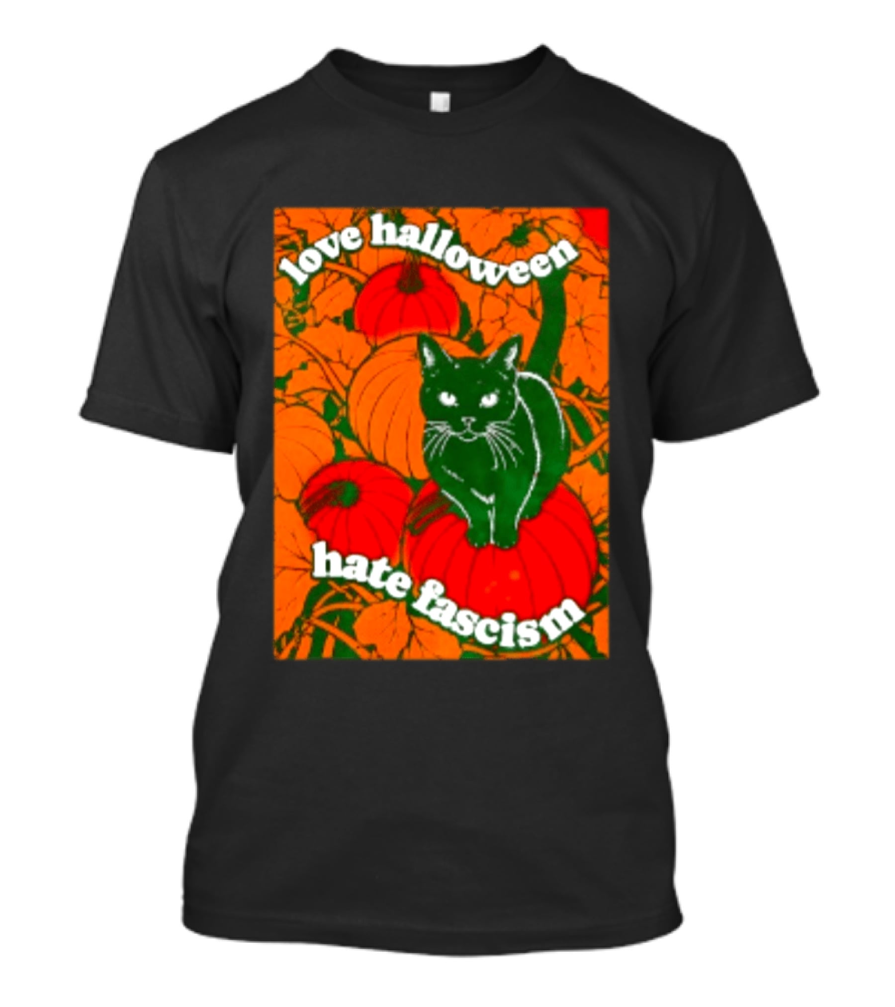 Love Halloween Hate Fascism Black Cat Pumpkins T-Shirt