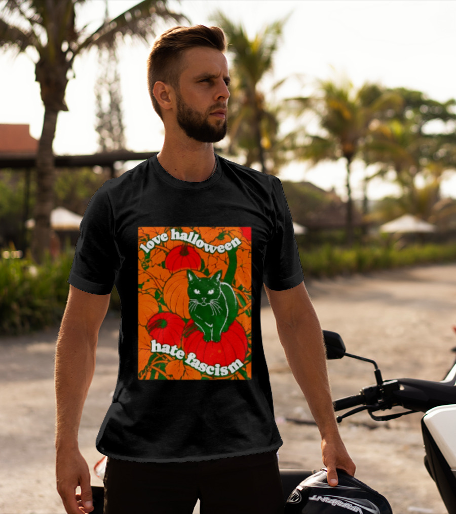 Love Halloween Hate Fascism Black Cat Pumpkins T-Shirt