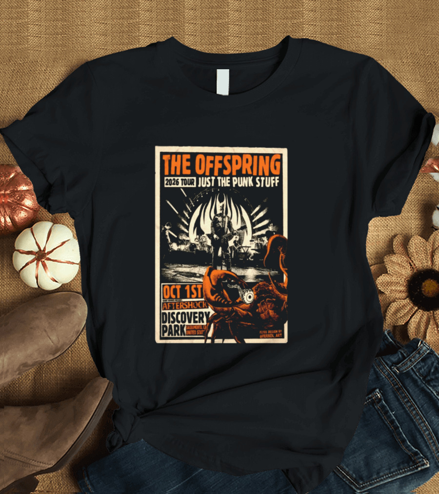The Offspring 2026 Tour Just The Punk Stuff Aftershock Festival Discovery Park Sacramento Oct 1st T-Shirt