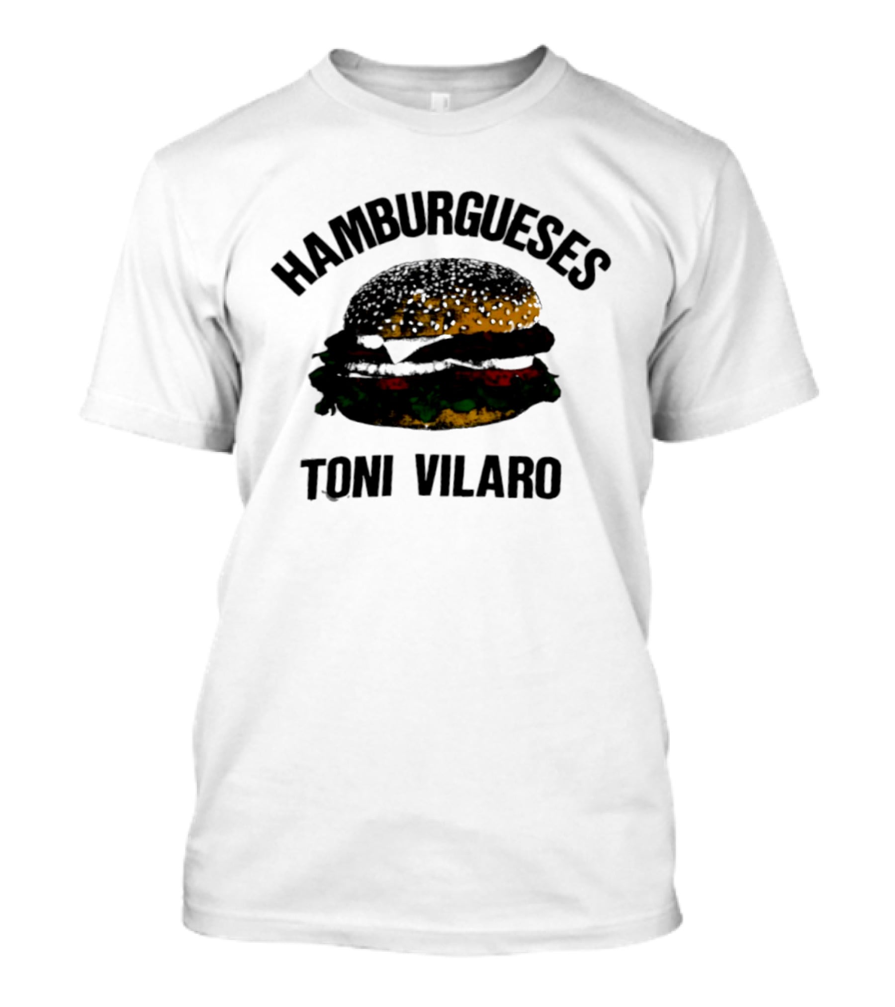 Hamburgueses Toni Vilaro Burger Food T-Shirt