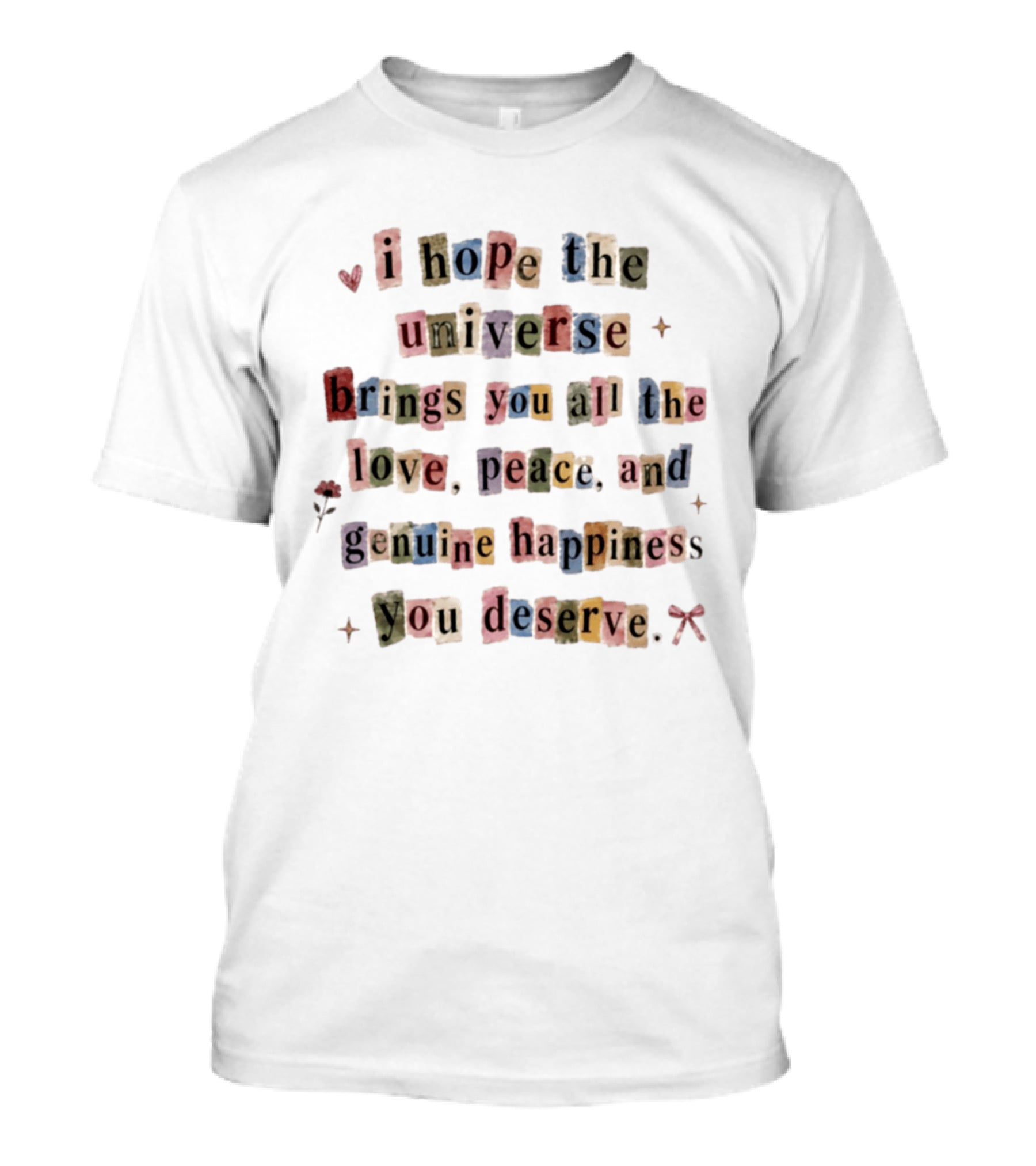 I Hope The Universe Brings You All The Love Peace And Genuine Happiness You Deserve Vintage Collage T-Shirt