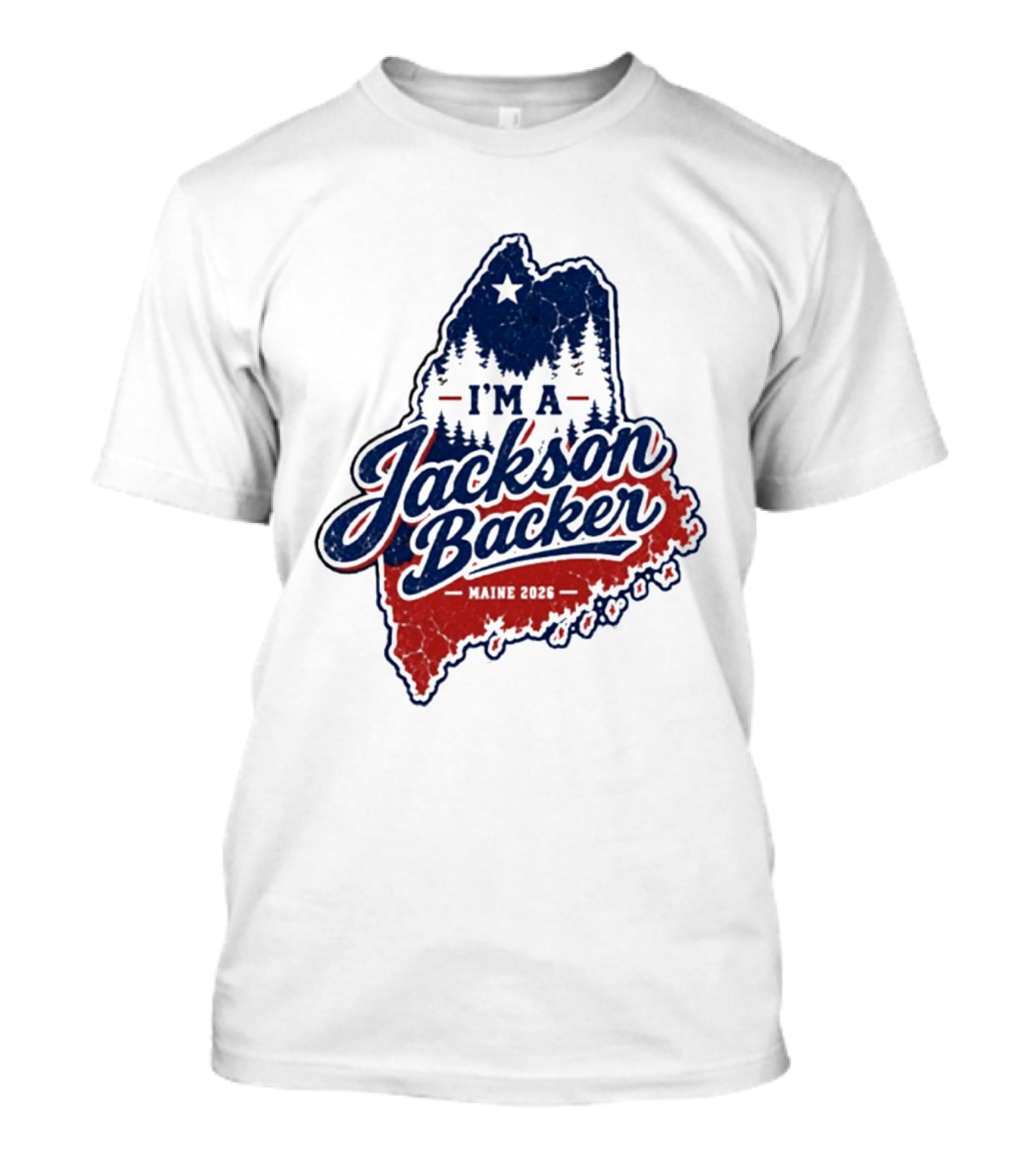 I'm A Jackson Backer Maine 2026 Forest And Star State Map T-Shirt