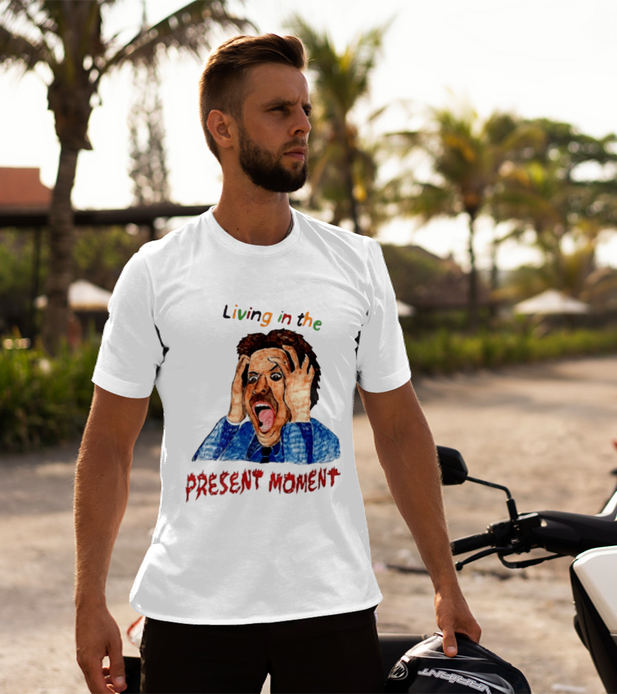 Living In The Present Moment Scream Distressed Expression T-Shirt