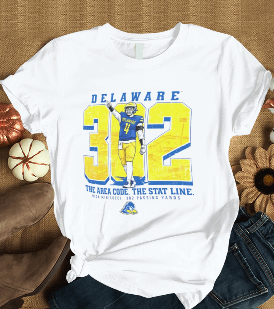 Delaware Blue Hens 302 The Area Code The Stat Line Nick Minicucci 302 Passing Yards T-Shirt