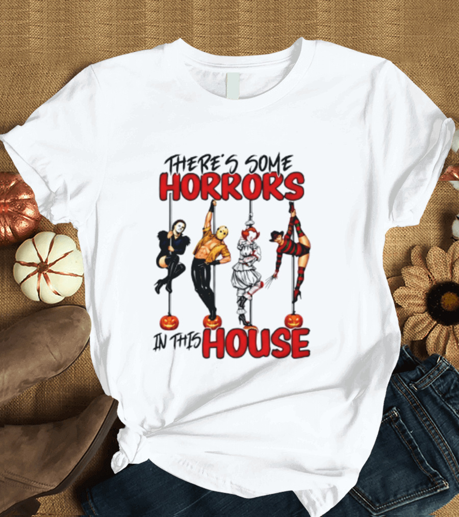 There's Some Horrors In This House Halloween Characters Pumpkin Poles T-Shirt