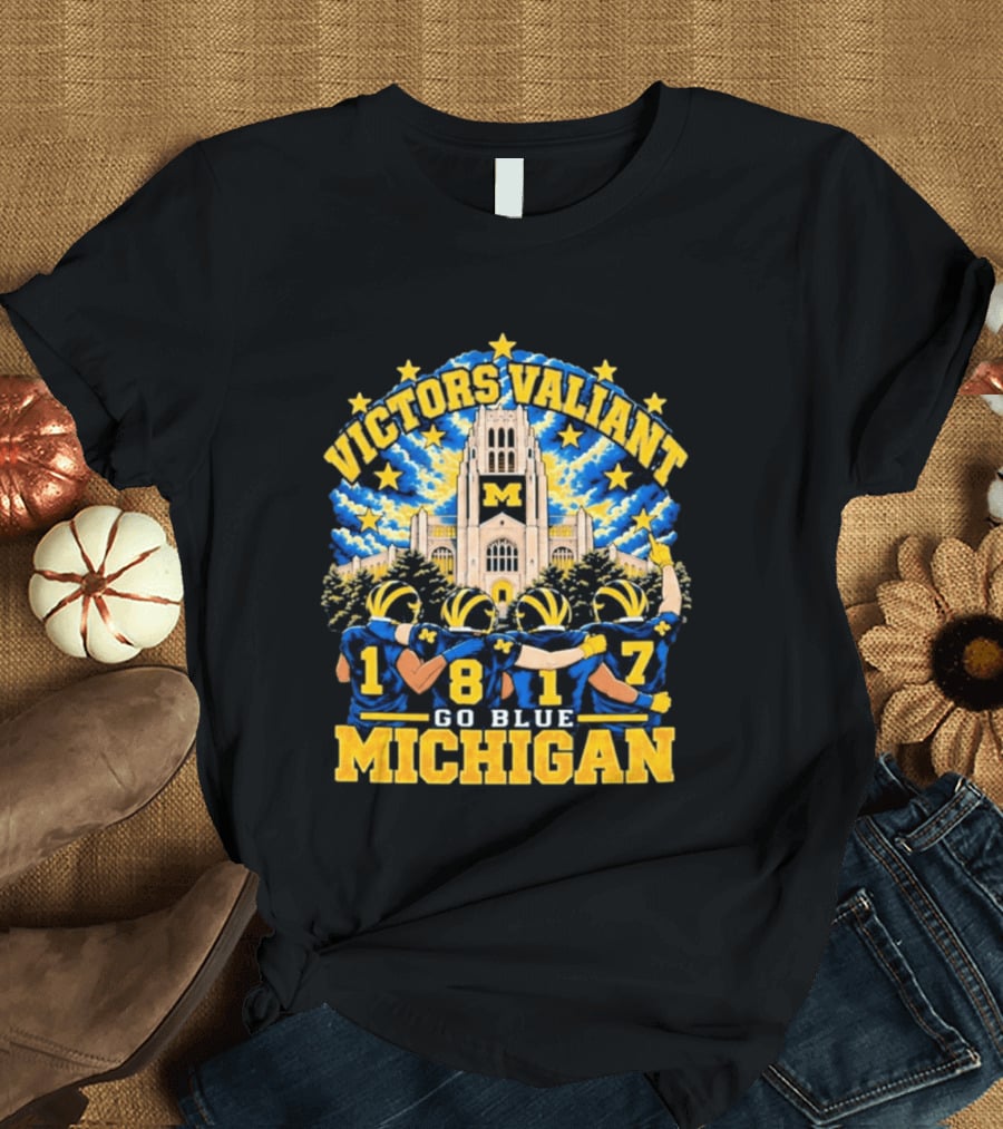 Victors Valiant Michigan 1817 Go Blue University Team Spirit T-Shirt