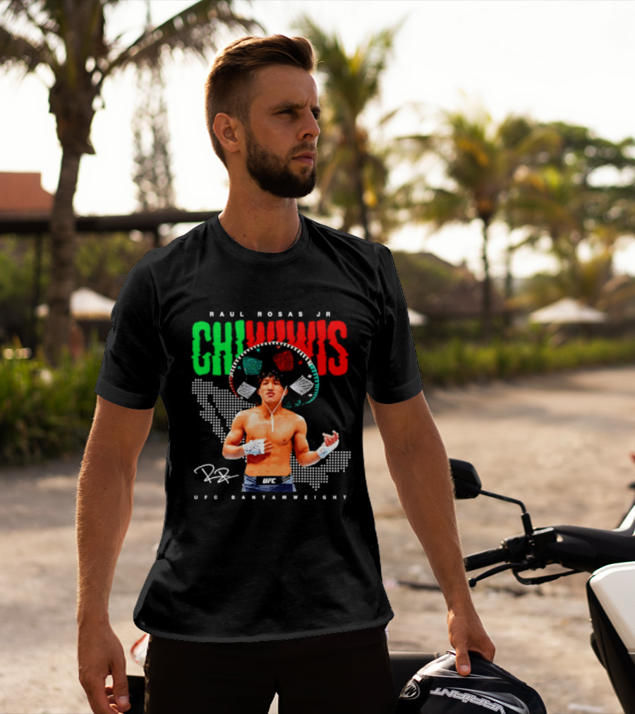 Raúl Rosas Jr Chiwiwis UFC Bantamweight Signature Mexican Flag T-Shirt