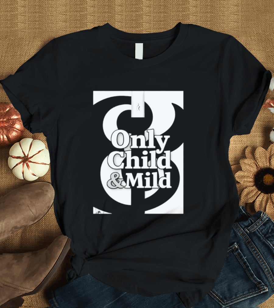 Only Child And Mild Cursive Ampersand T-Shirt