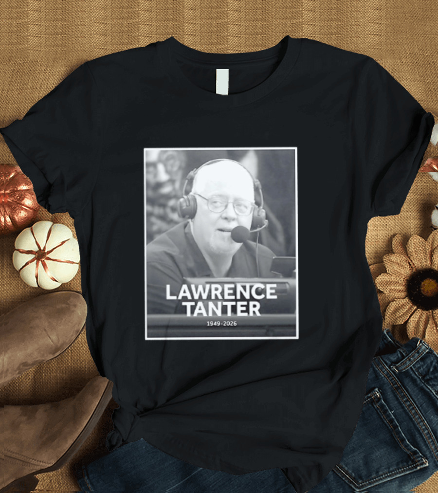 In Memory Of Lawrence Tanter 1949 2026 Los Angeles Lakers T-Shirt