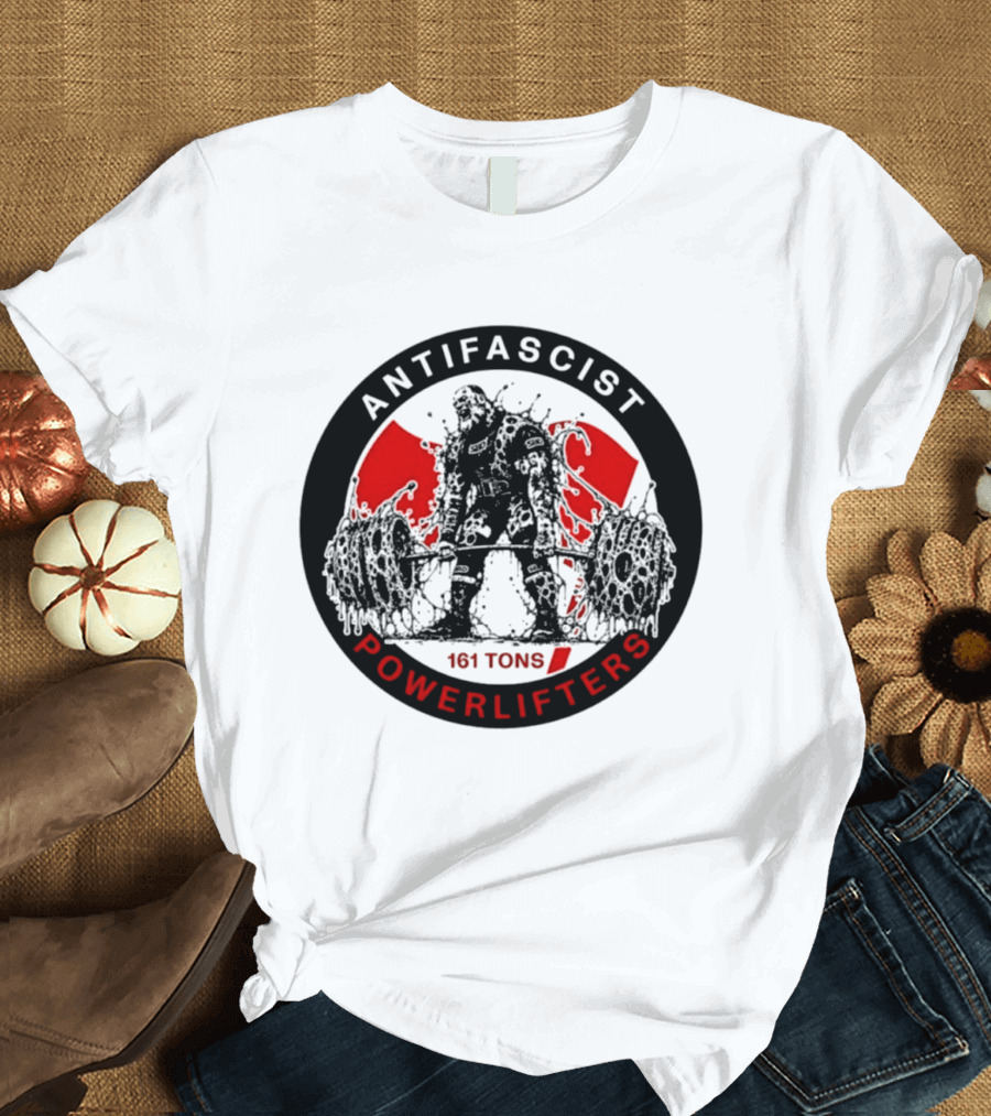 Antifascist Powerlifters 161 Tons Strength T-Shirt