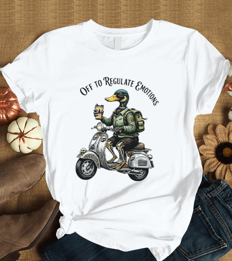 Off To Regulate Emotions Duck Scooter Coffee Adventure T-Shirt