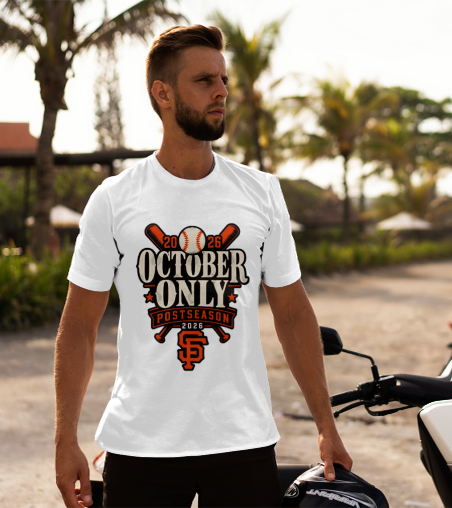 San Francisco Giants October Only 2026 MLB Postseason T-Shirt