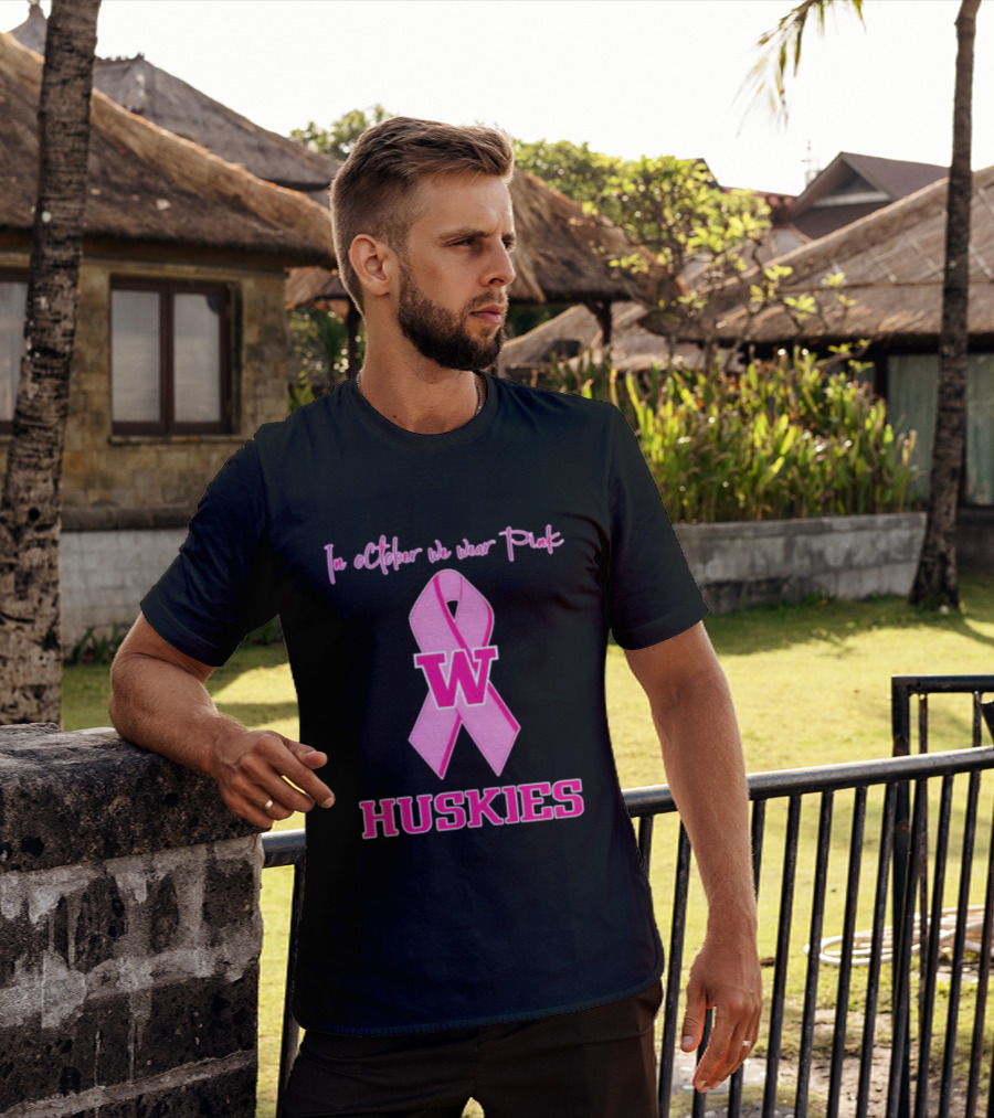 Washington Huskies In October We Wear Pink Breast Cancer Awareness T-Shirt