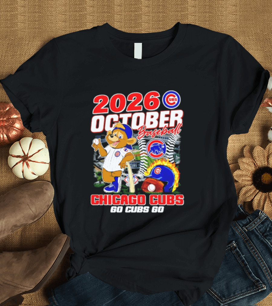 2026 October Baseball Chicago Cubs Go Cubs Go MLB Postseason T-Shirt