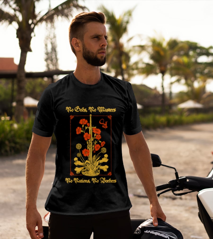 No Gods No Masters No Nations No Borders Sword And Flower T-Shirt