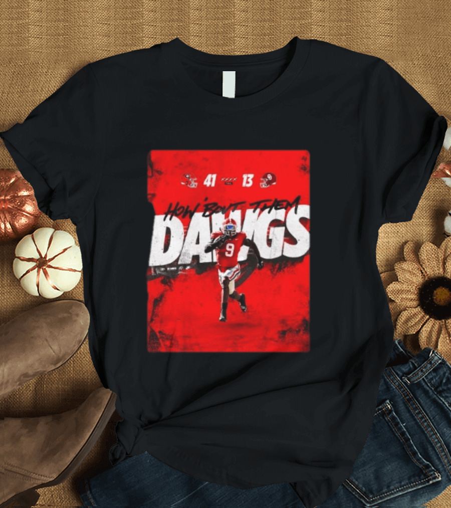 Georgia Bulldogs 41 13 Sooners How 'Bout Them Dawgs T-Shirt