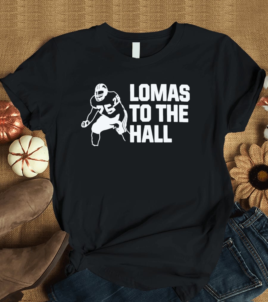 Lomas To The Hall Football Player T-Shirt