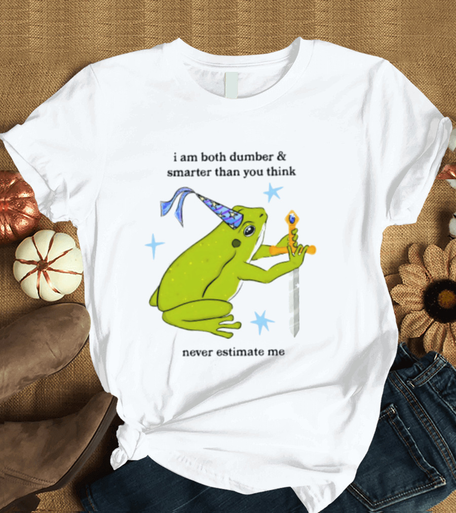 I Am Both Dumber And Smarter Than You Think Never Estimate Me Frog Sword Stars Party Hat T-Shirt