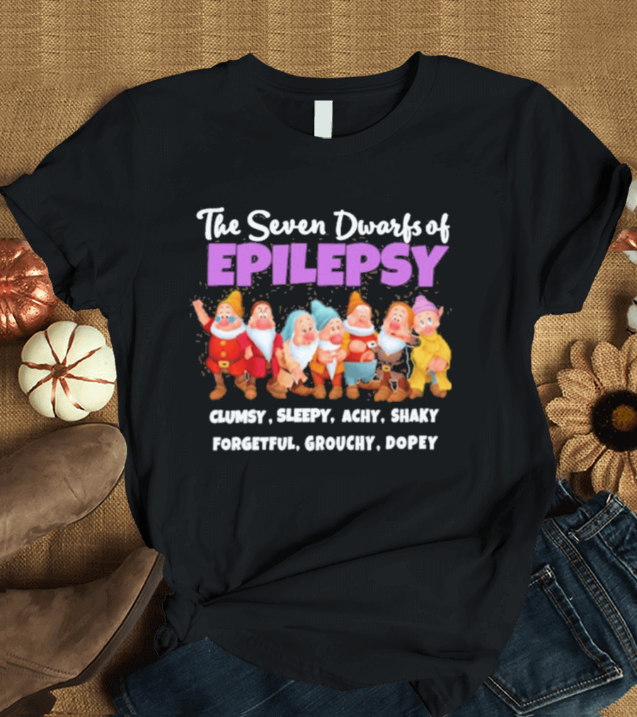 The Seven Dwarfs Of Epilepsy Clumsy Sleepy Achy Shaky Forgetful Grouchy Dopey T-Shirt