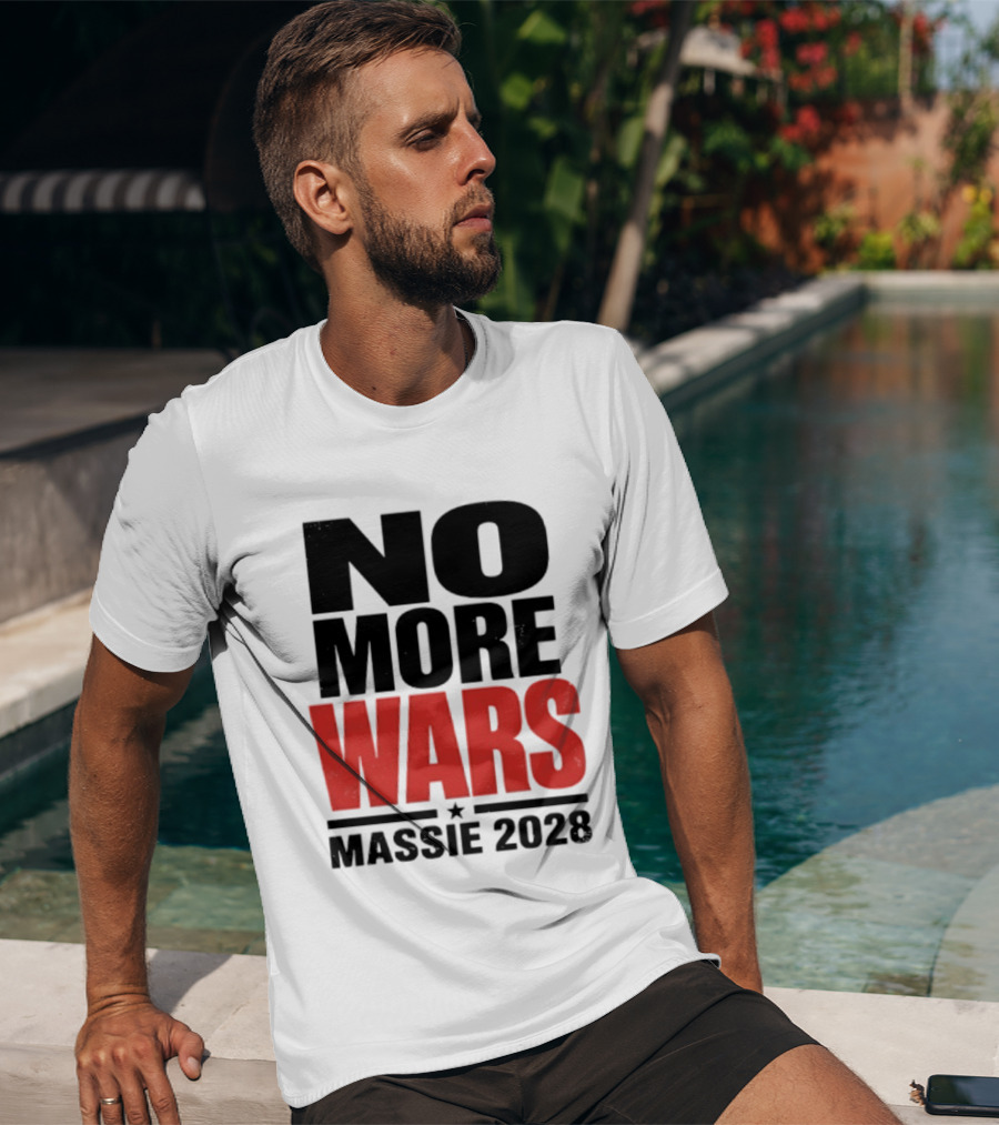 No More Wars Massie 2028 T-Shirt