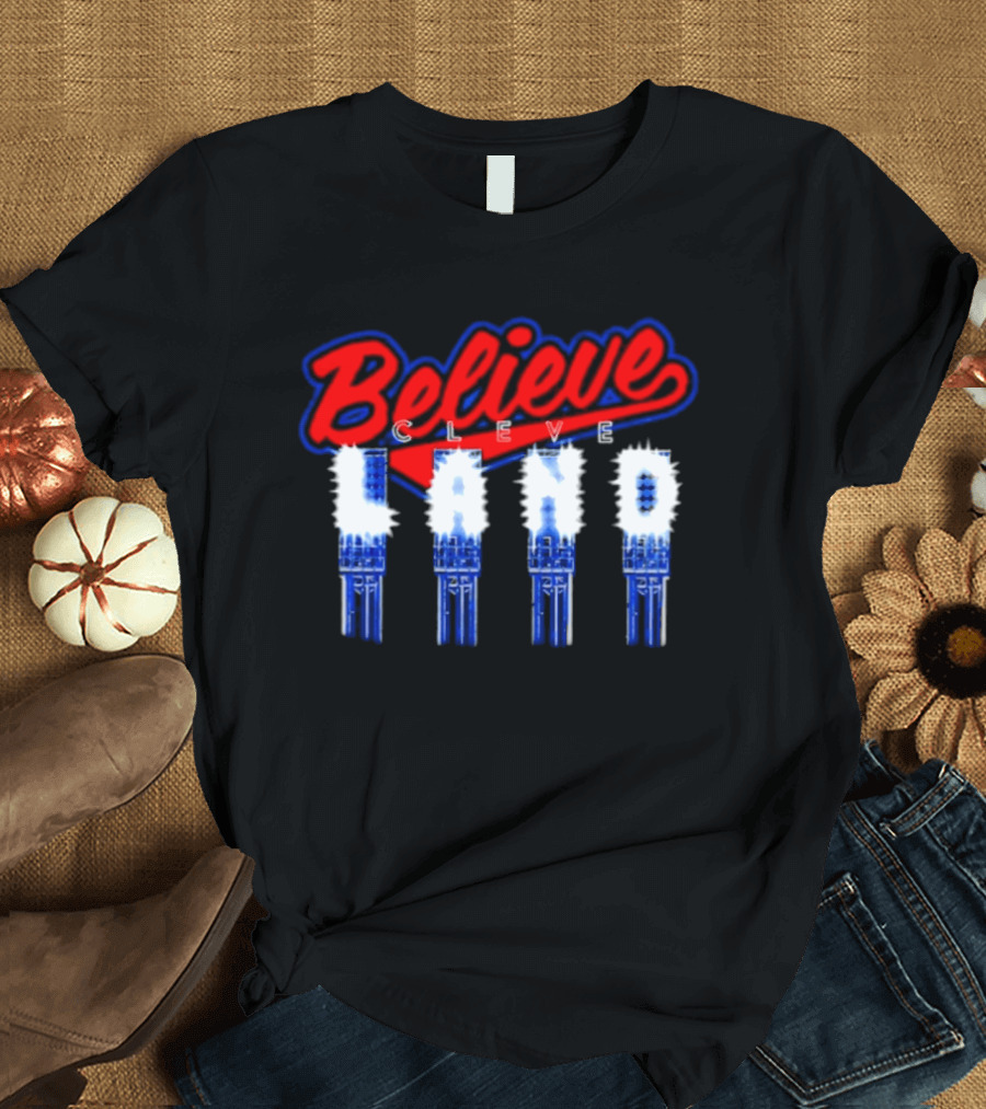 Believe Cleve Land Stadium Lights Cleveland T-Shirt