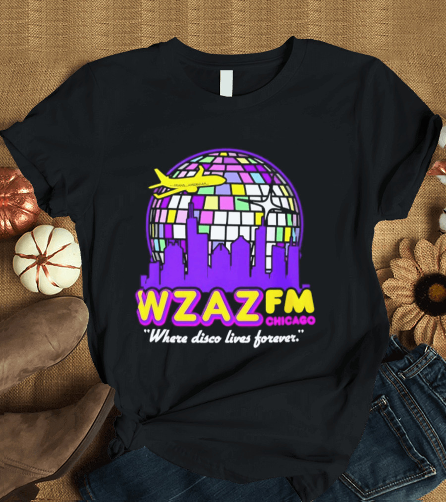 WZAZ FM Chicago Disco Globe And Skyline Where Disco Lives Forever T-Shirt