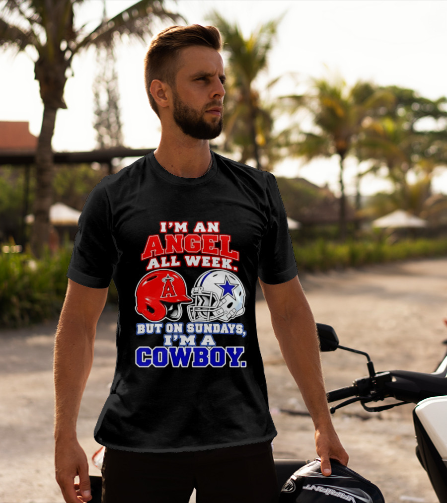 I'm An Angel All Week But On Sundays I'm A Cowboy T-Shirt