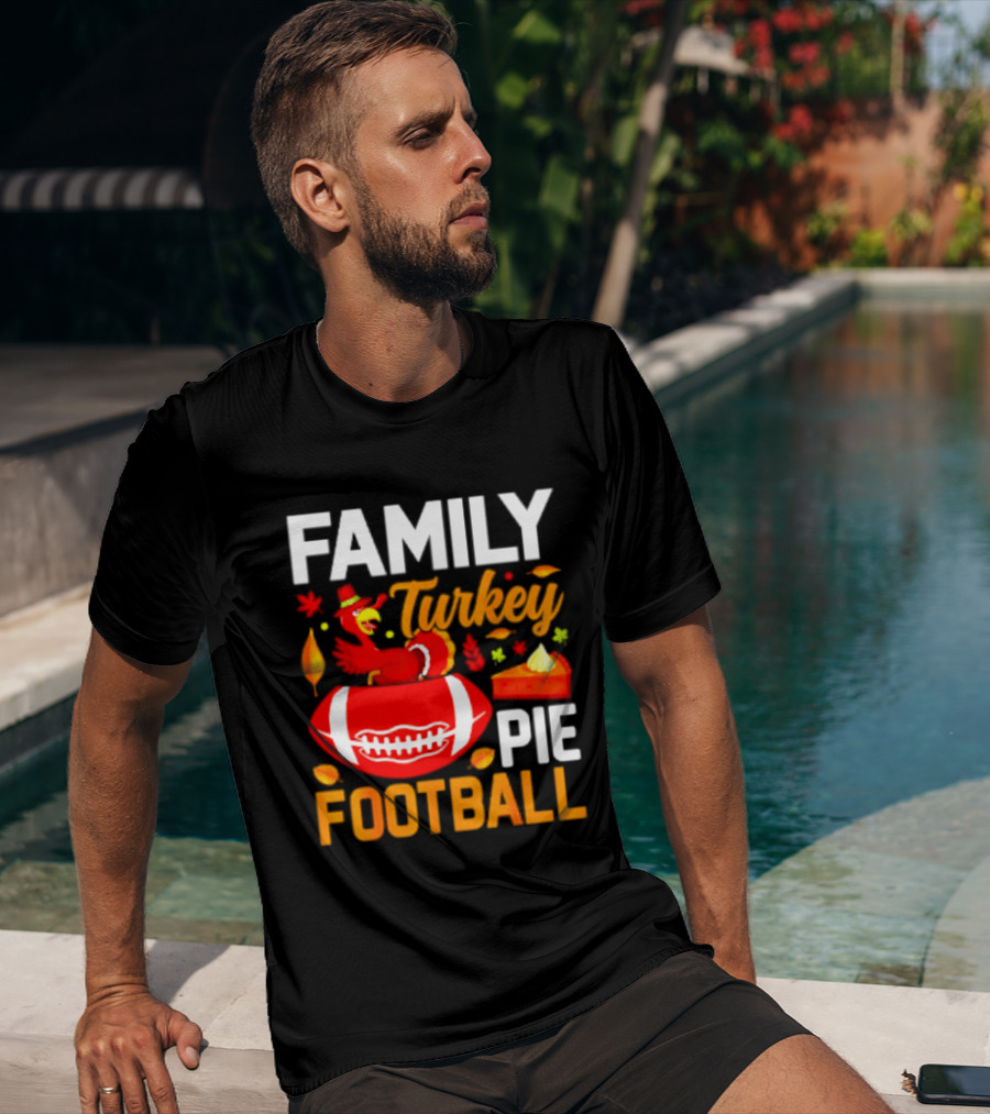 Family Turkey Pie Football Thanksgiving Festive Celebration T-Shirt