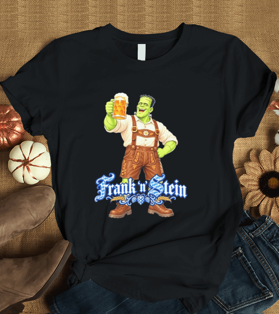 Frank 'n Stein Frankenstein Oktoberfest Beer Lover Lederhosen Brew Cheers T-Shirt