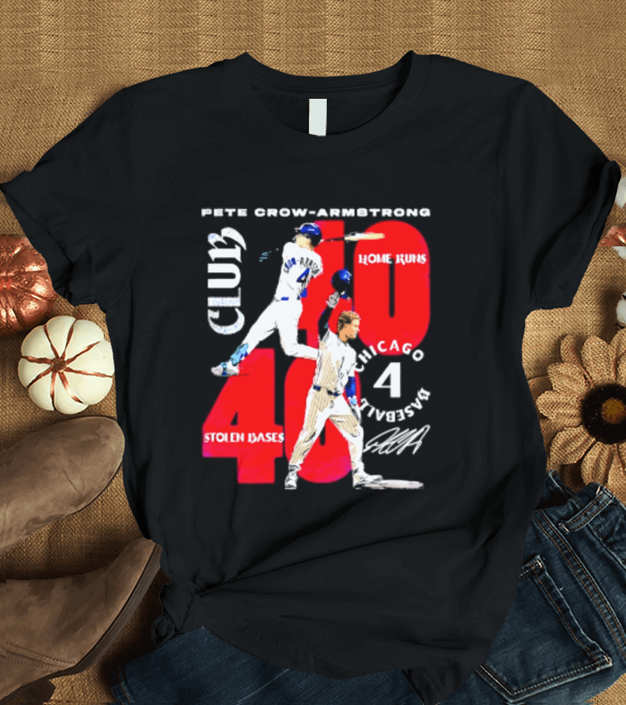 Pete Crow Armstrong Chicago Cubs 40 Home Runs 40 Stolen Bases Club Grunge T-Shirt