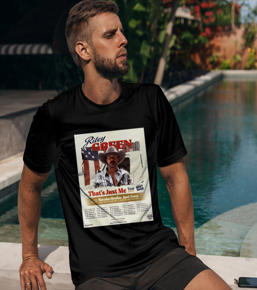 Riley Green That's Just Me Tour 2027 North America Featuring Muscadine Bloodline And Randy Houser Tour Dates T-Shirt