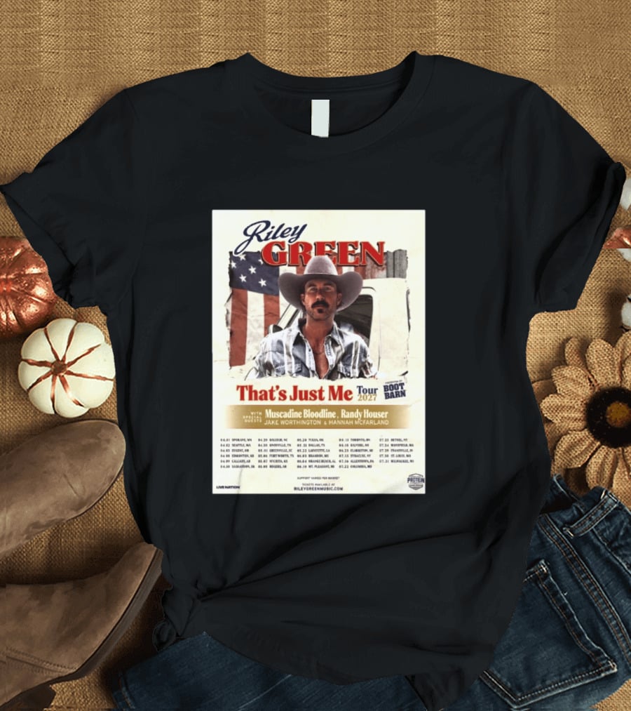Riley Green That's Just Me Tour 2027 North America Featuring Muscadine Bloodline And Randy Houser Tour Dates T-Shirt