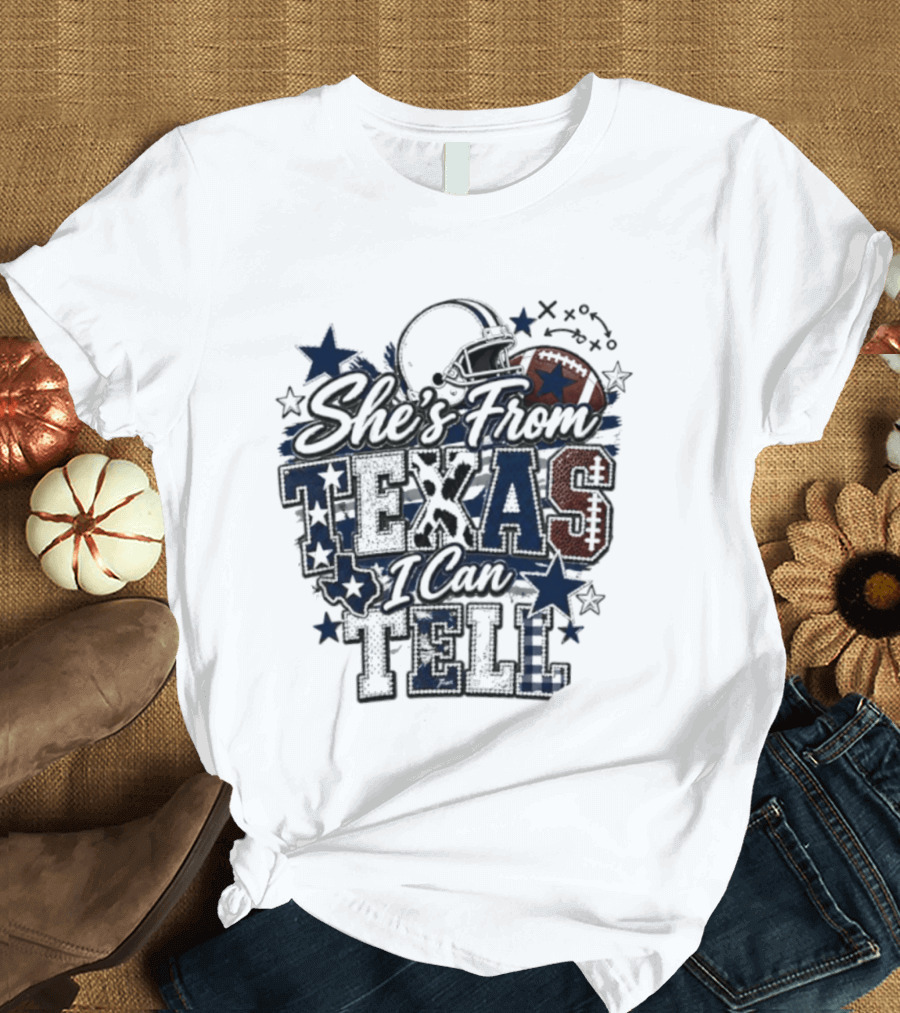 She's From Texas I Can Tell Football Stars Helmets T-Shirt
