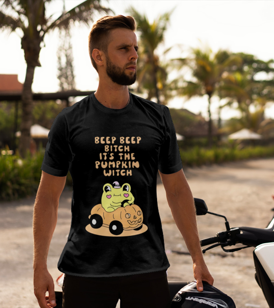 Beep Beep Bitch It's The Pumpkin Witch Halloween 2026 Frog Pumpkin Car T-Shirt