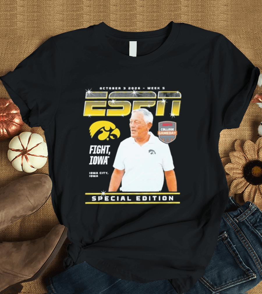 October 3 2026 Week 3 ESPN Iowa Hawkeyes Kirk Ferentz College Gameday Special Edition Fight Iowa T-Shirt