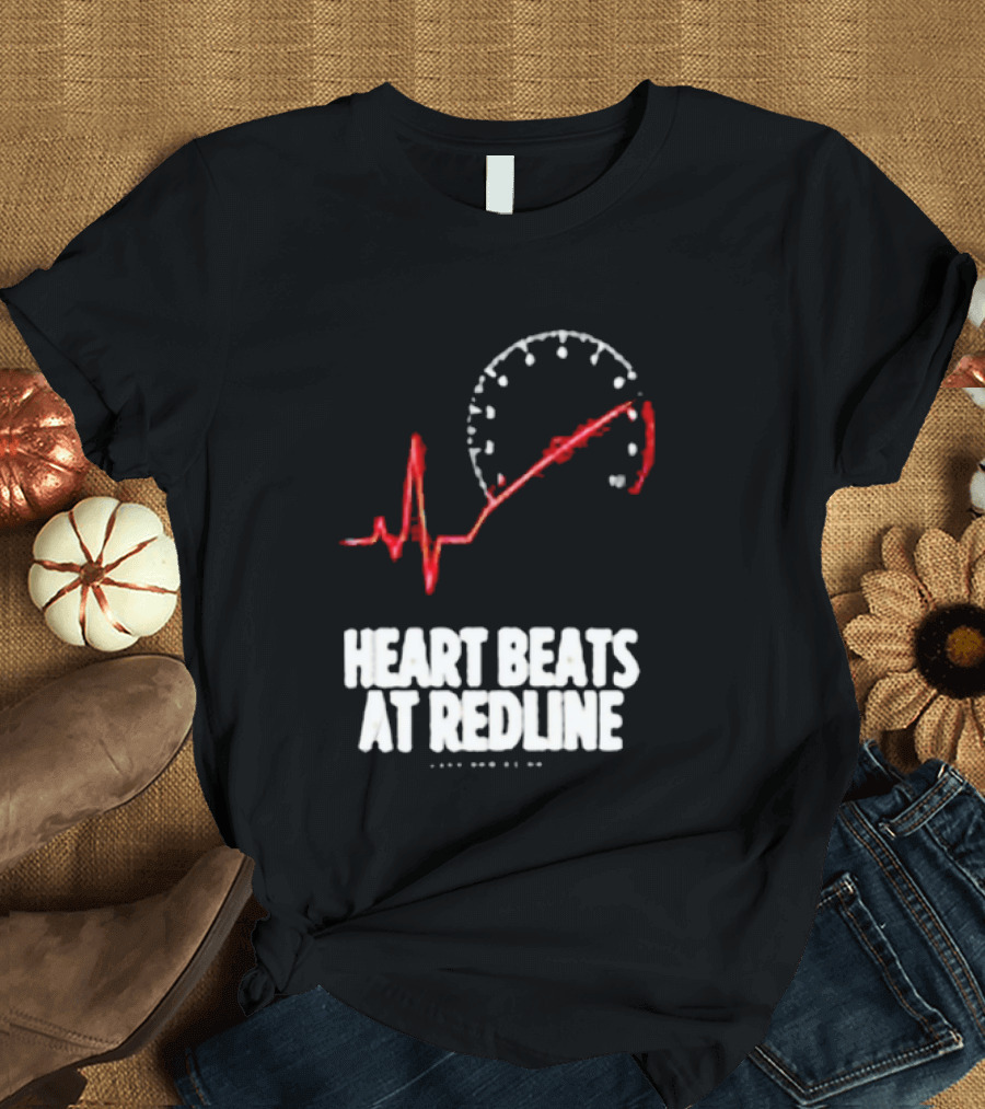 Heart Beats At Redline Tachometer Racing Car T-Shirt