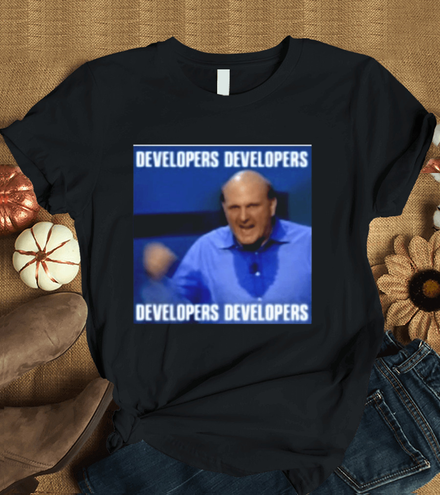 Developers Developers Developers Developers Steve Ballmer X4 T-Shirt