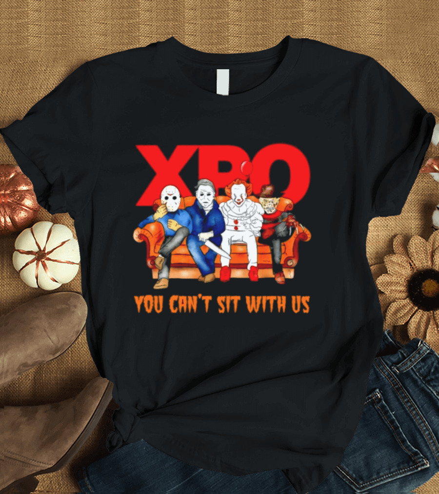 XPO Horror Movie Friends Halloween 2026 You Can't Sit With Us T-Shirt